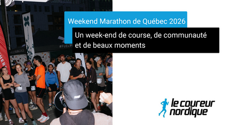 Marathon de Québec 2026: un week-end de course, de communauté et de beaux moments